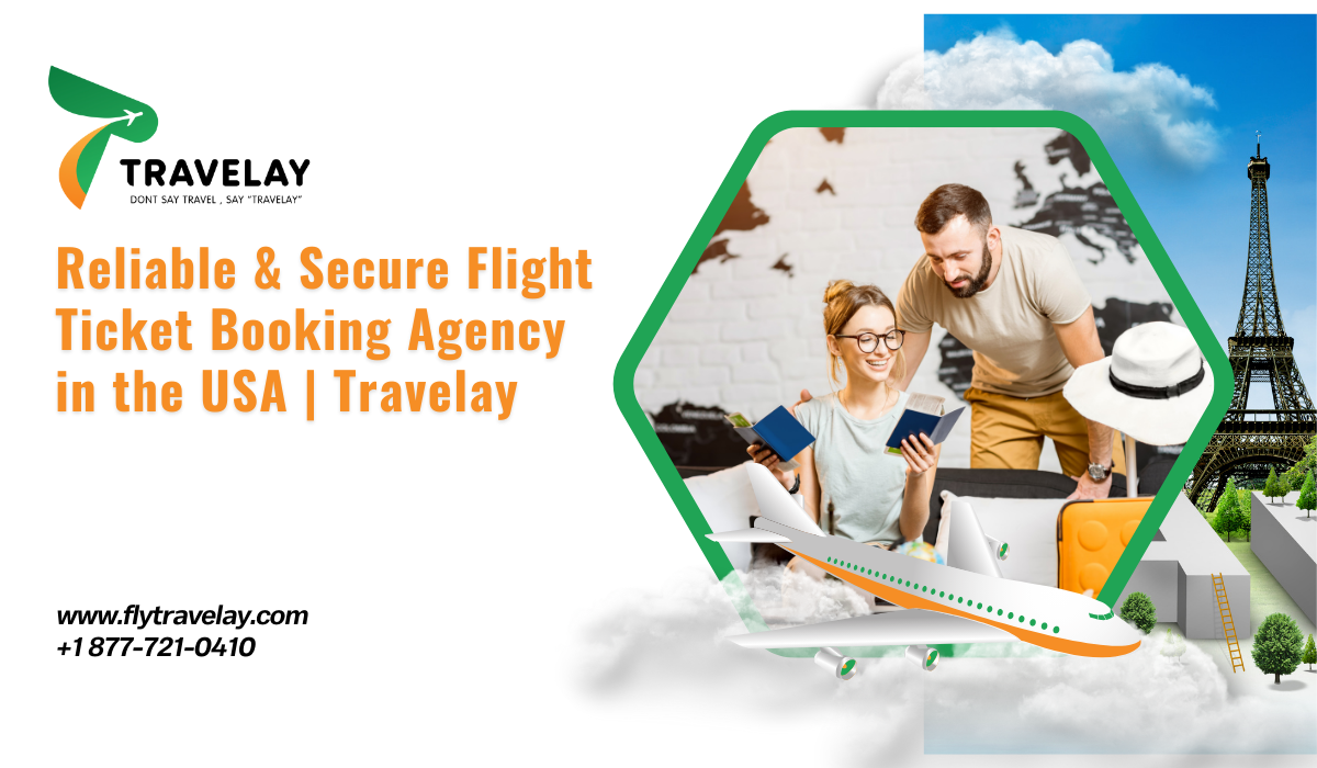 Reliable & Secure Flight Ticket Booking Agency in the USA | Travelay