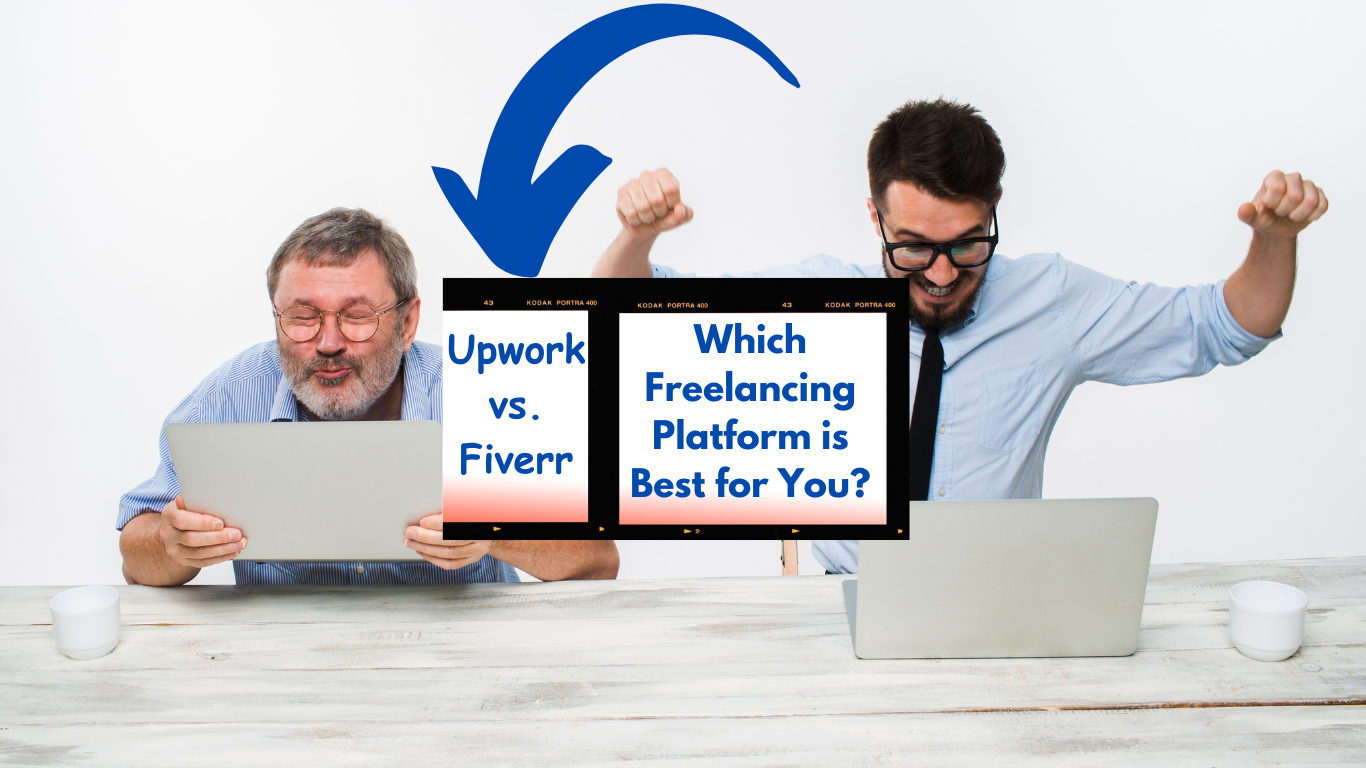 Upwork vs. Fiverr: Which Freelancing Platform is Best for You?