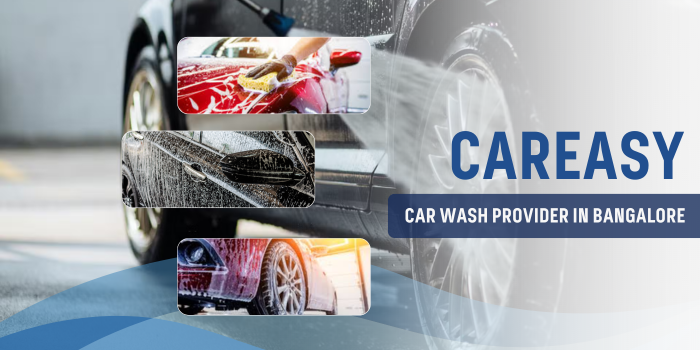 Careasy - The Best Car Wash Provider In Bangalore