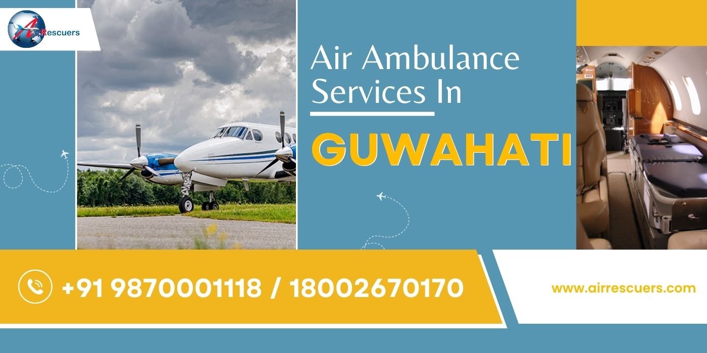 Air Rescuers: Best Air Ambulance Services in Guwahati