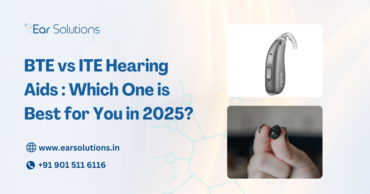 BTE vs ITE Hearing Aids: Which One is Best for You in 2025?