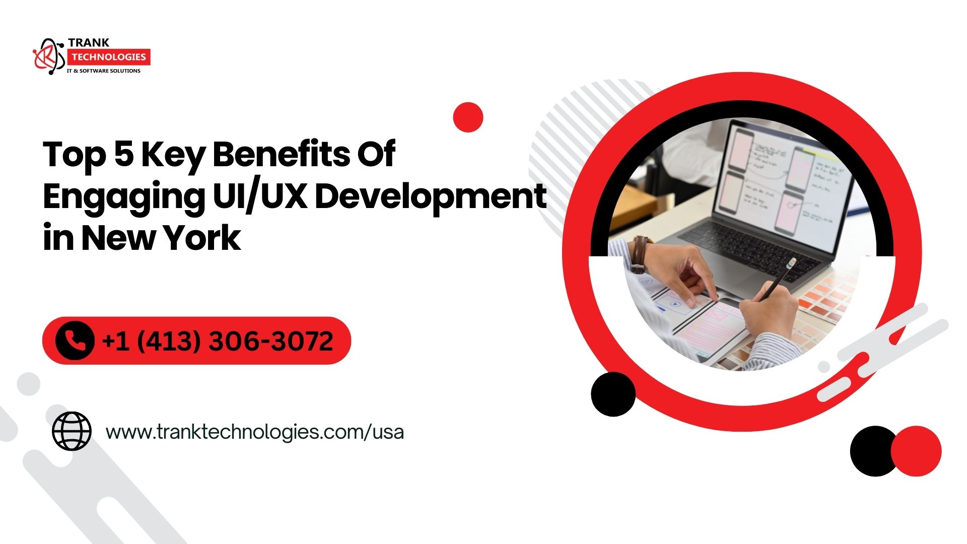 Top 5 Key Benefits Of Engaging UI/UX Development in New York