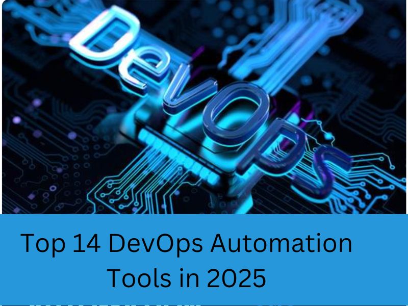 Top 14 DevOps Automation Tools in 2025