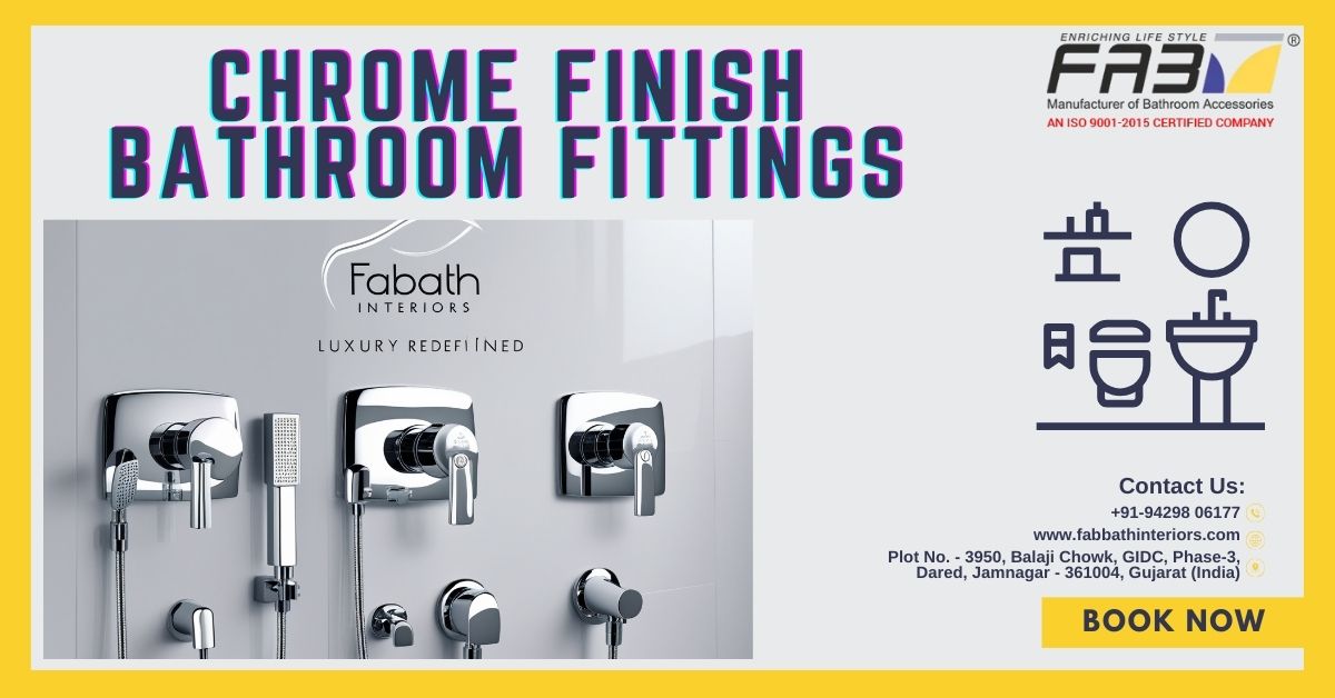 Shiny, Durable, and Timeless: The Magic of Chrome Finish Bathroom Fittings