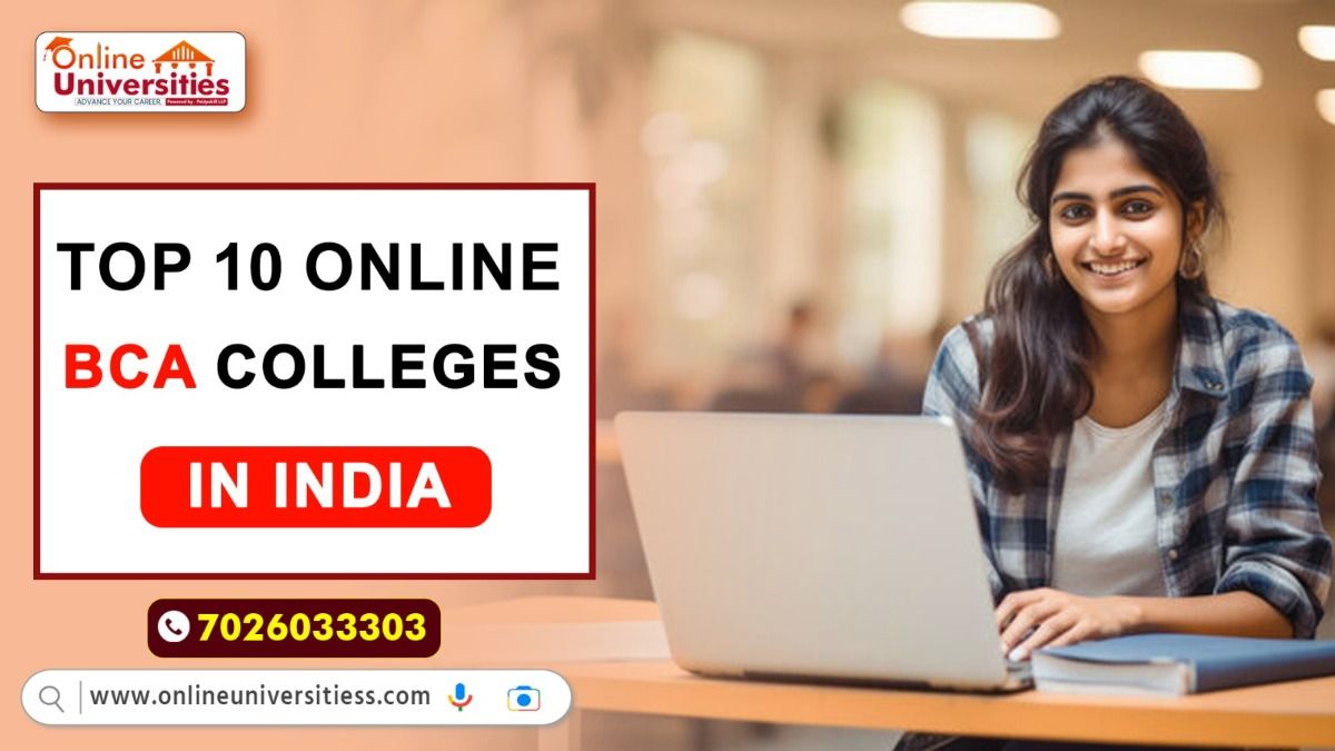 Top 10 Online BCA Colleges in India Complete Guide