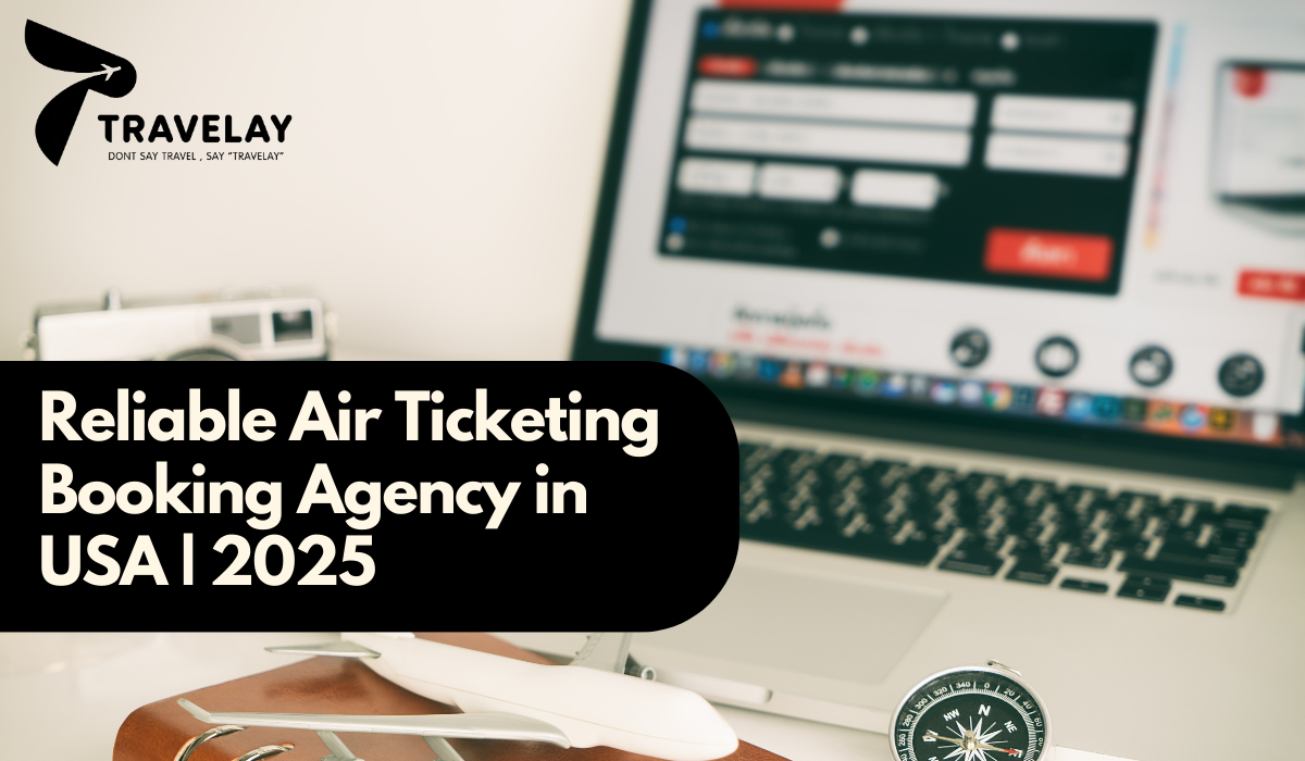 Reliable Air Ticketing Booking Agency in USA | 2025