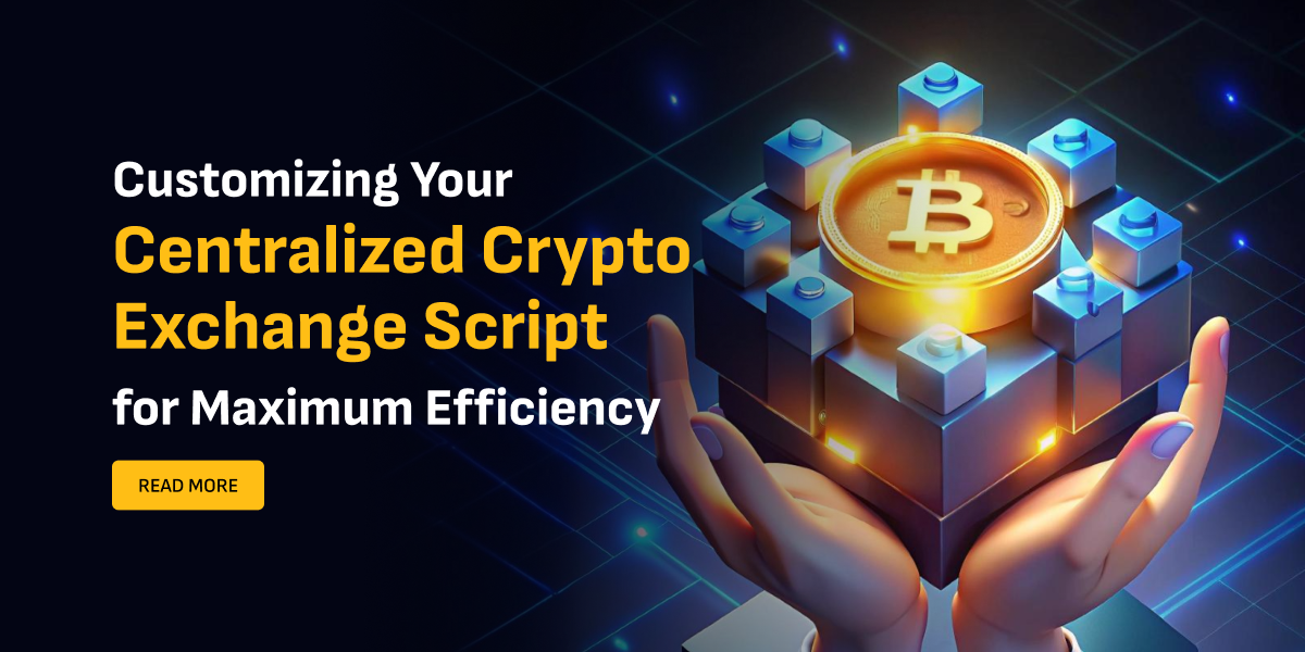 Top Benefits of Using a Centralized Cryptocurrency Exchange Script