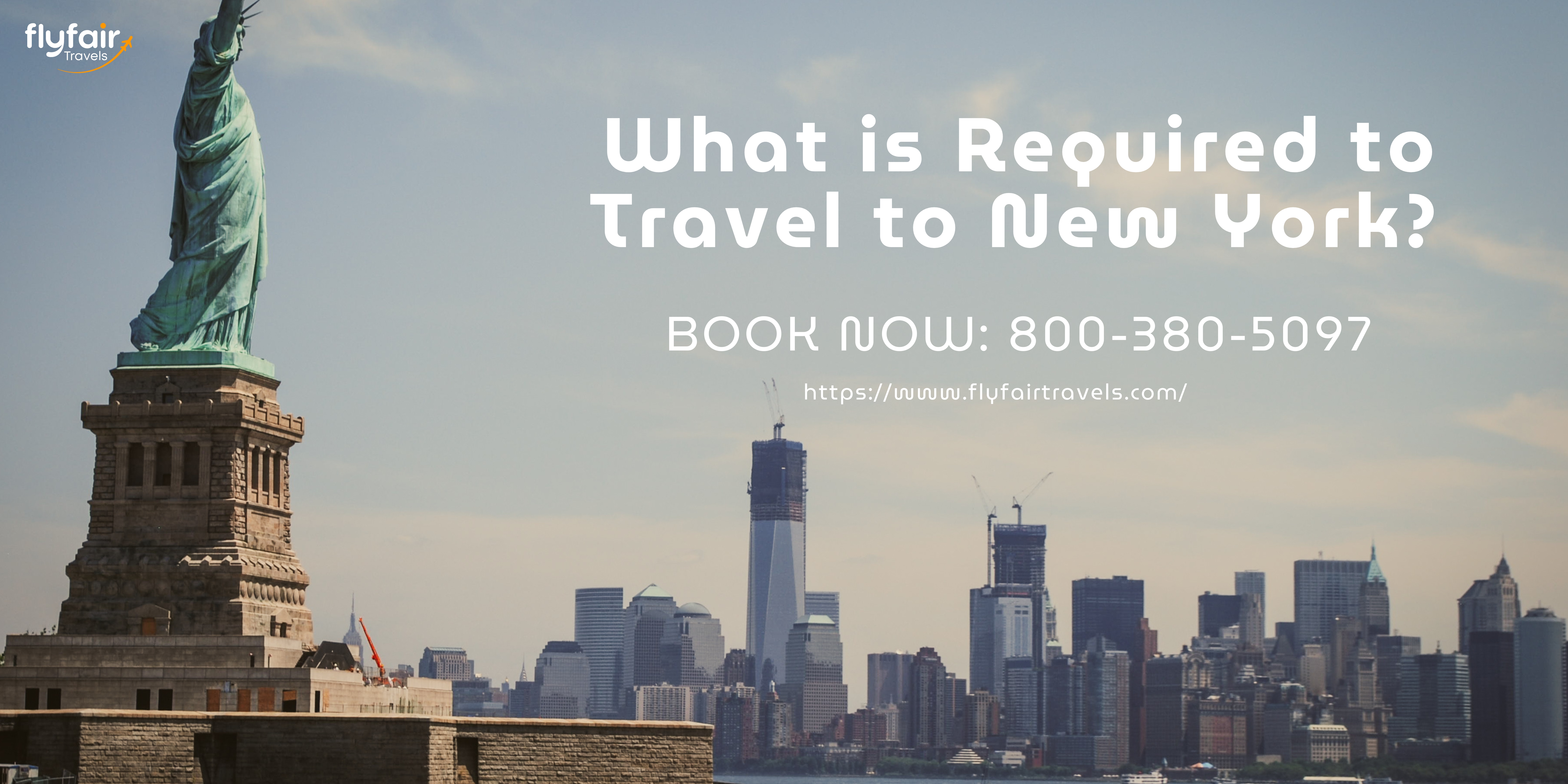 What is Required to Travel to New York?