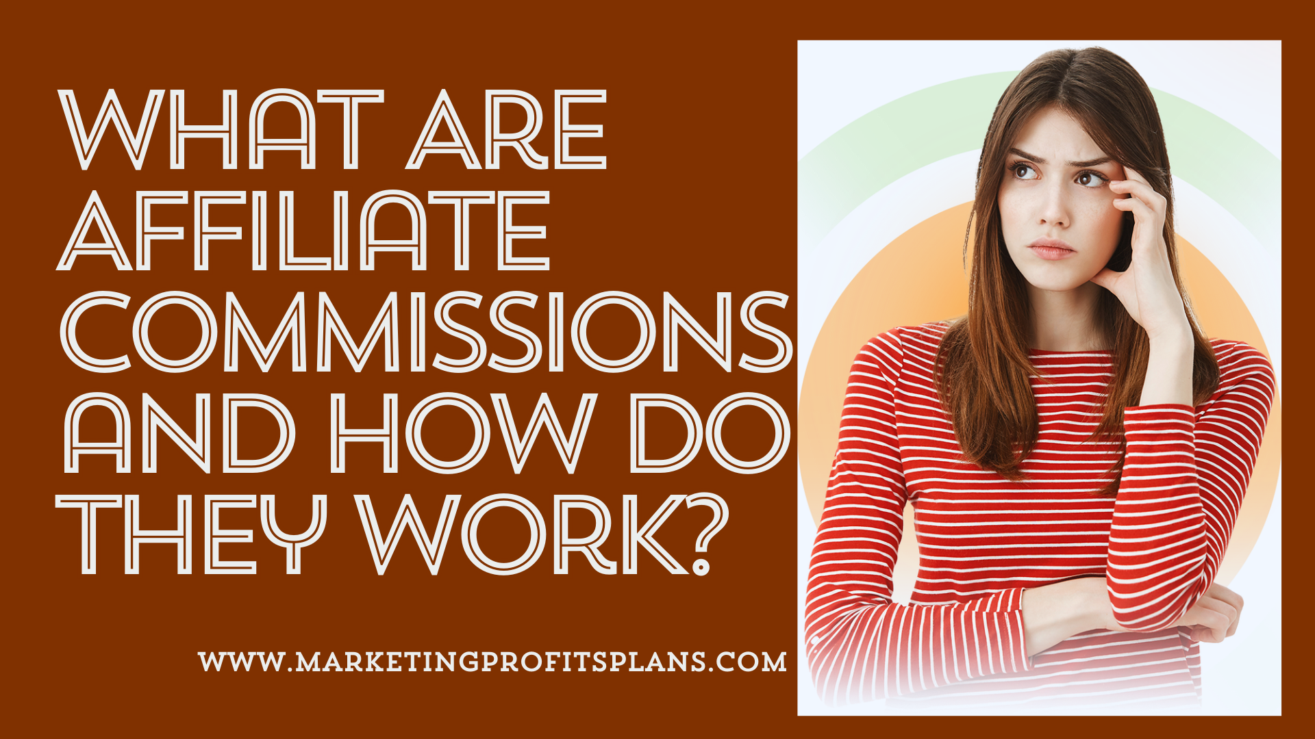 What Are Affiliate Commissions and How Do They Work?
