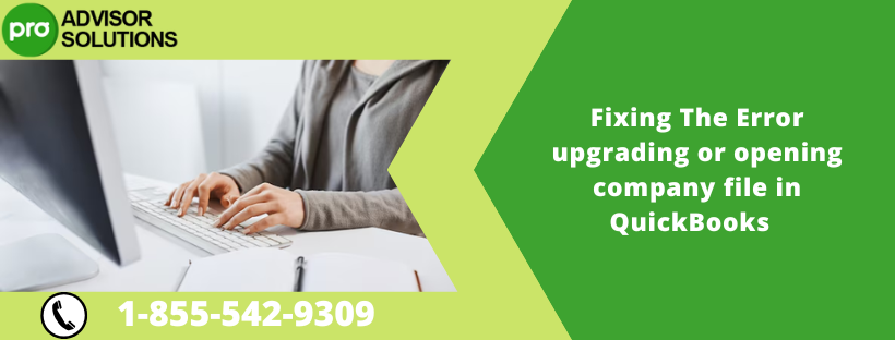 Fixing The Error upgrading or opening company file in QB