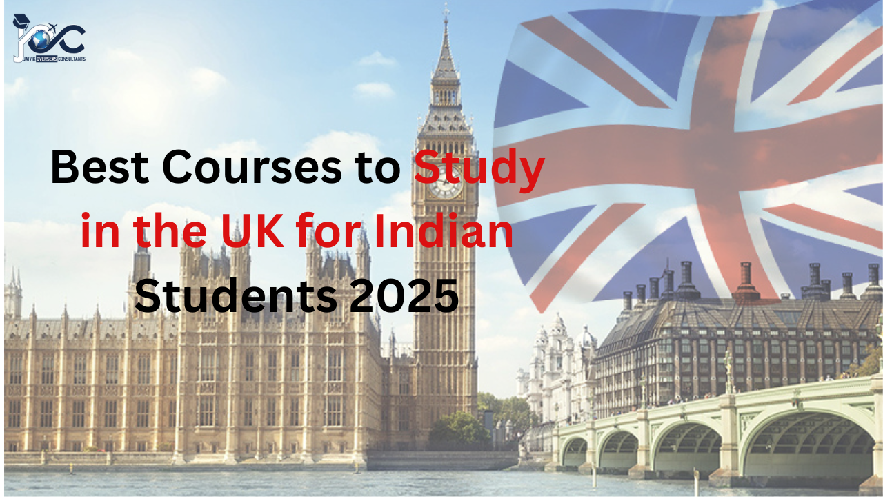 Best Courses to Study in the UK for Indian Students 2025