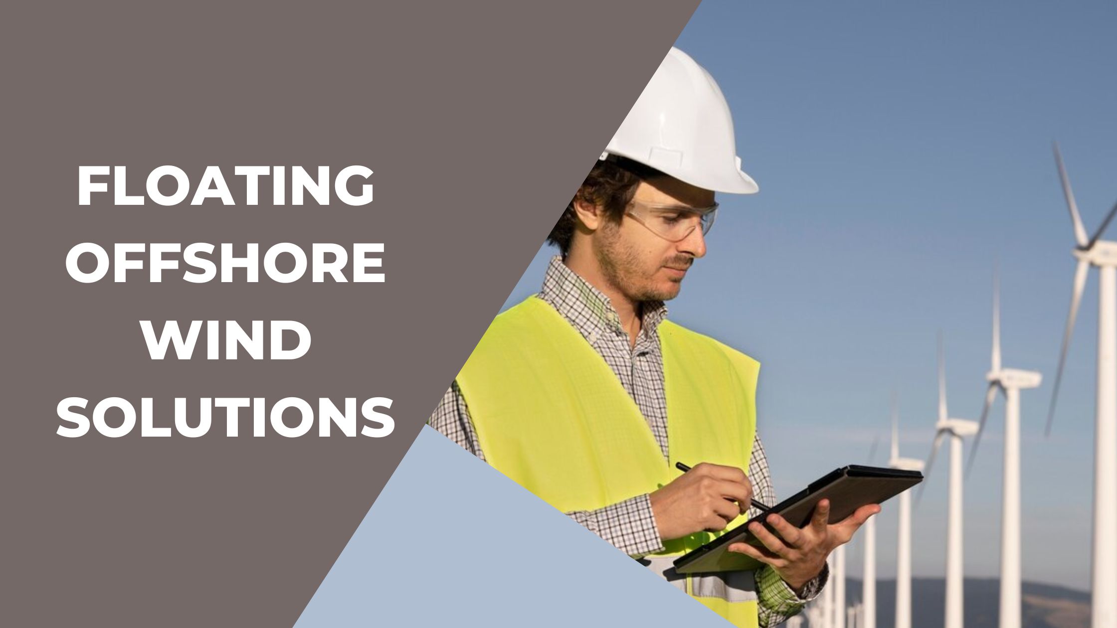 Floating Offshore Wind Solutions