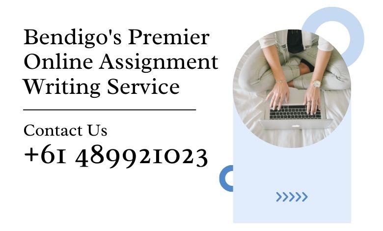 Bendigo's Premier Online Assignment Writing Service