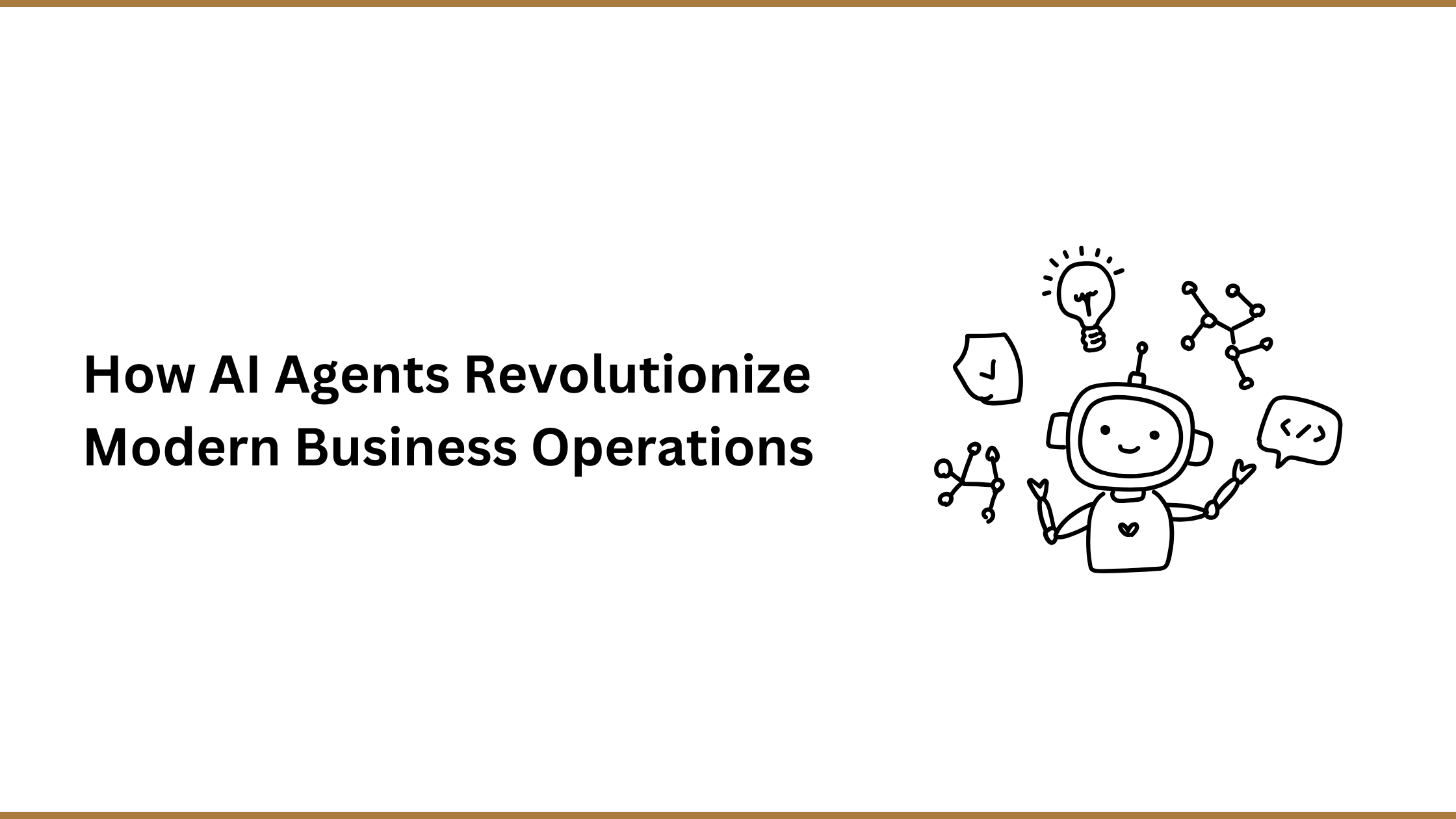 How AI Agents Revolutionize Modern Business Operations