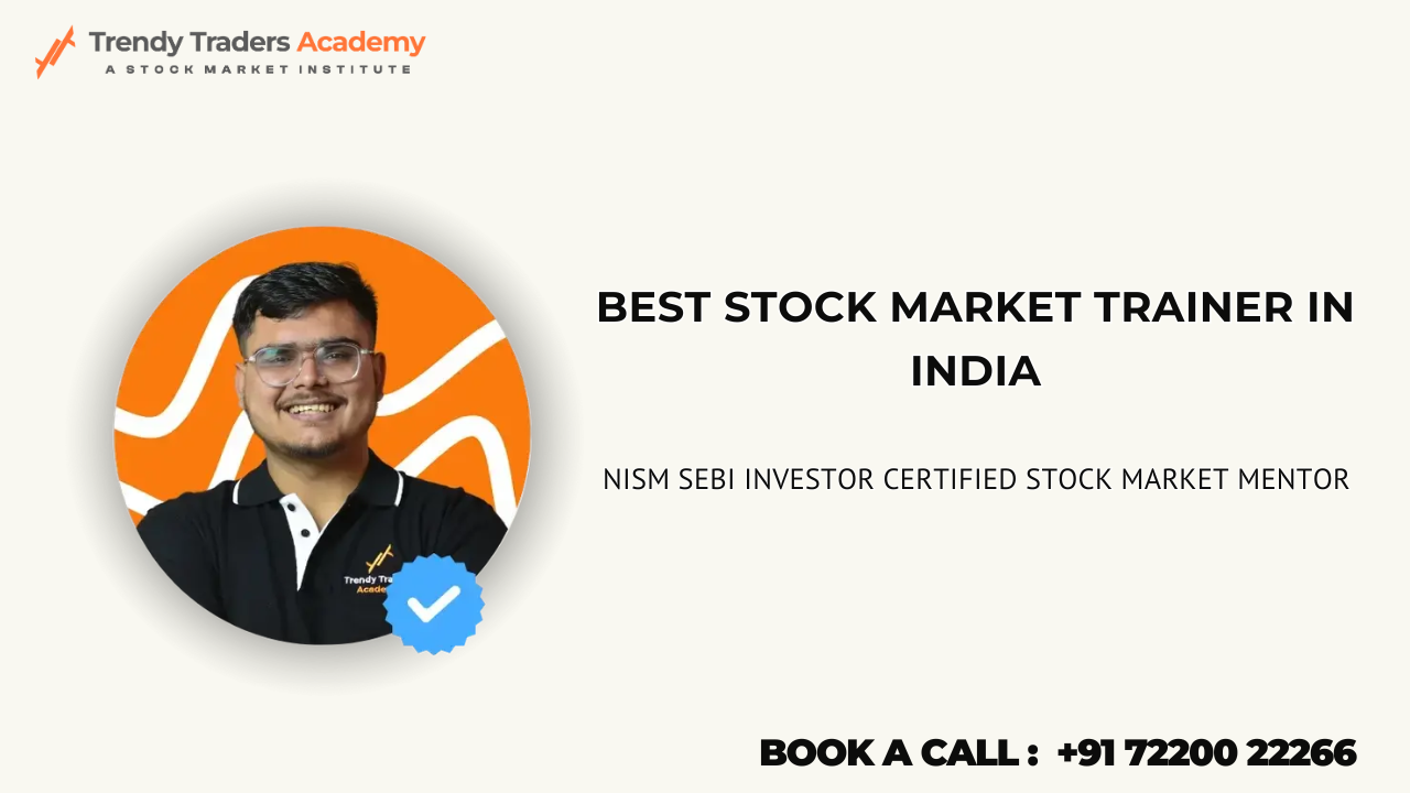 Best Trading Trainer in India: Unlock Your Path to Financial Success