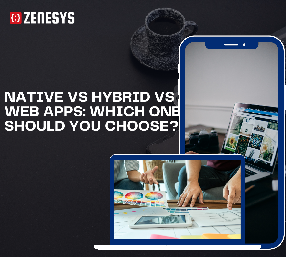 Native vs Hybrid vs Web Apps: Which One Should You Choose?