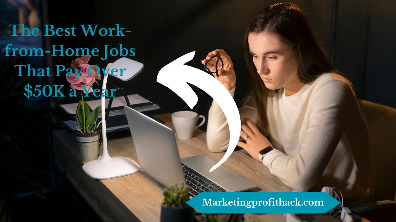 The Best Work-from-Home Jobs That Pay Over $50K a Year