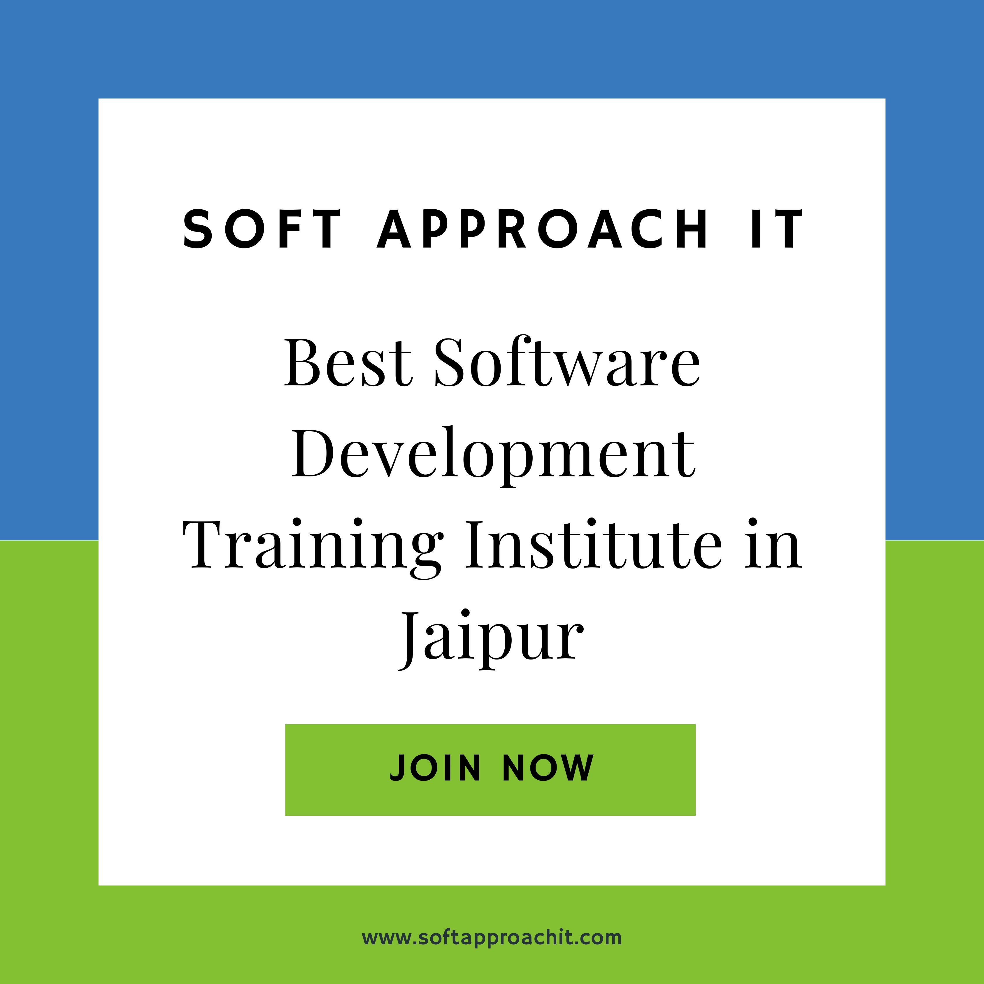 Best Software Development Training Institute in Jaipur – Soft Approach IT