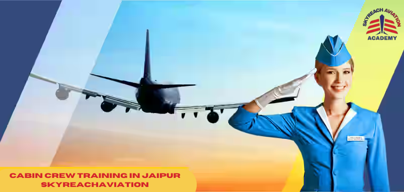 Best Cabin Crew Training In India - Skyreachaviation