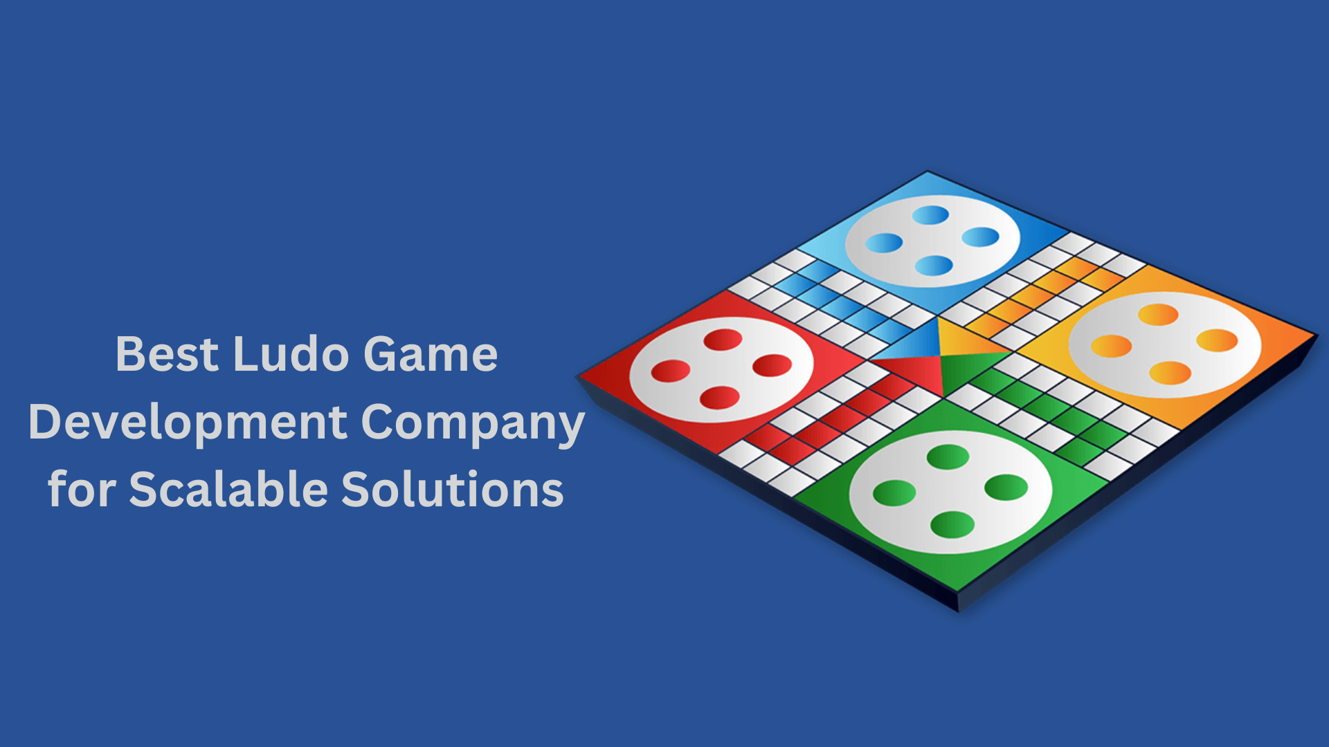 Best Ludo Game Development Company for Scalable Solutions