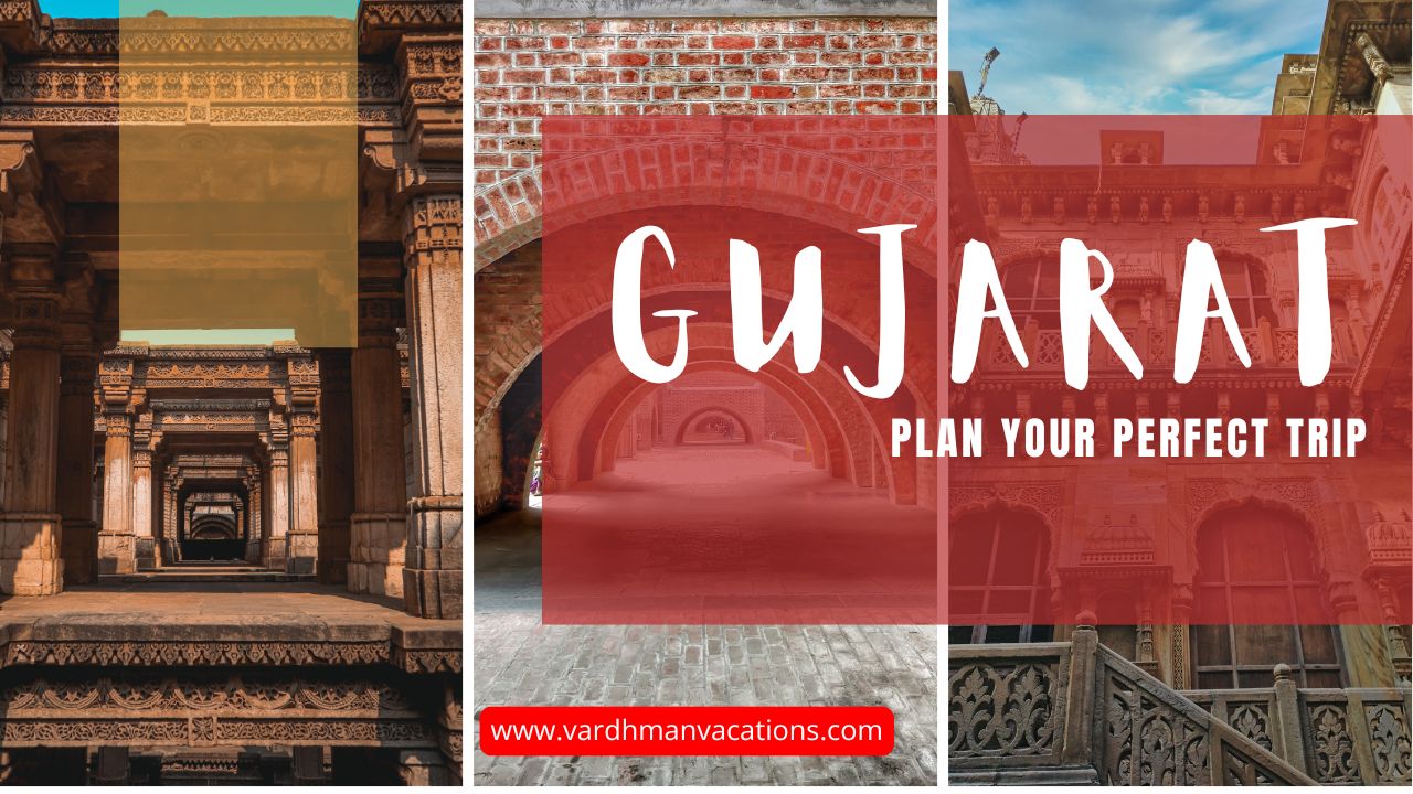 Plan Your Perfect Trip with These Gujarat Tour Packages