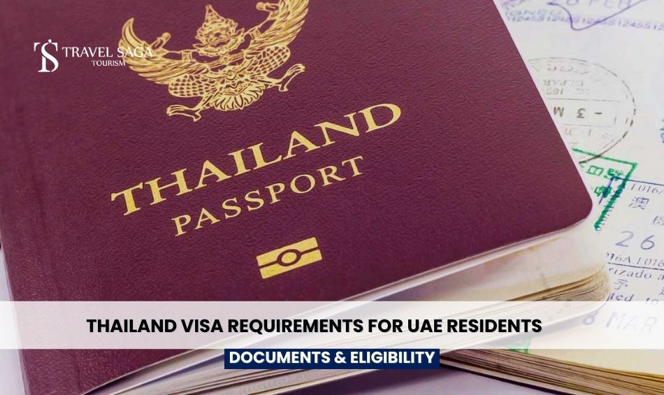 Thailand Visa Requirements for the UAE Residents: Documents & Eligibility