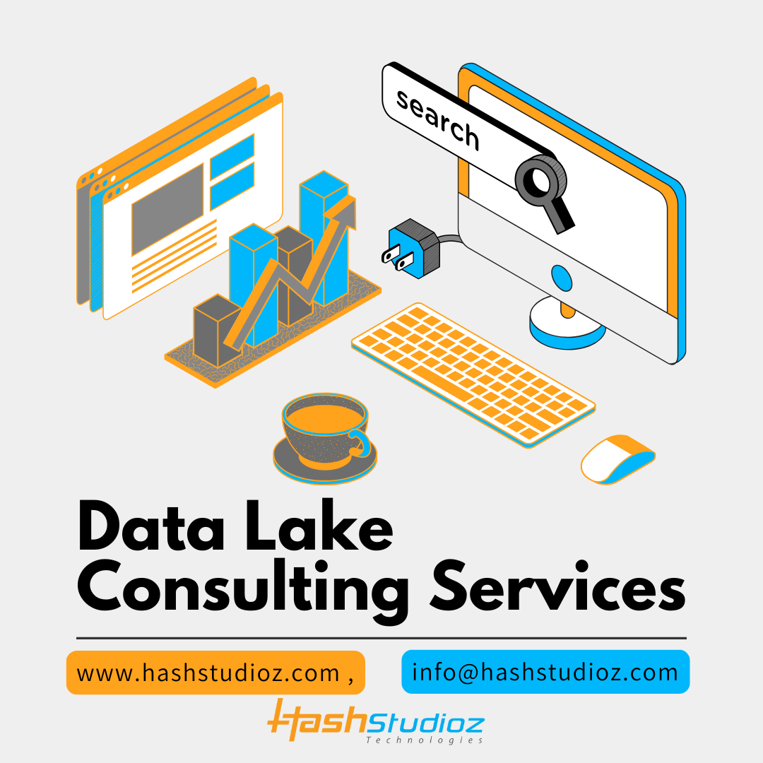 Data Lake Consulting Services: Maximizing Business Insights with Scalable Data Solutions