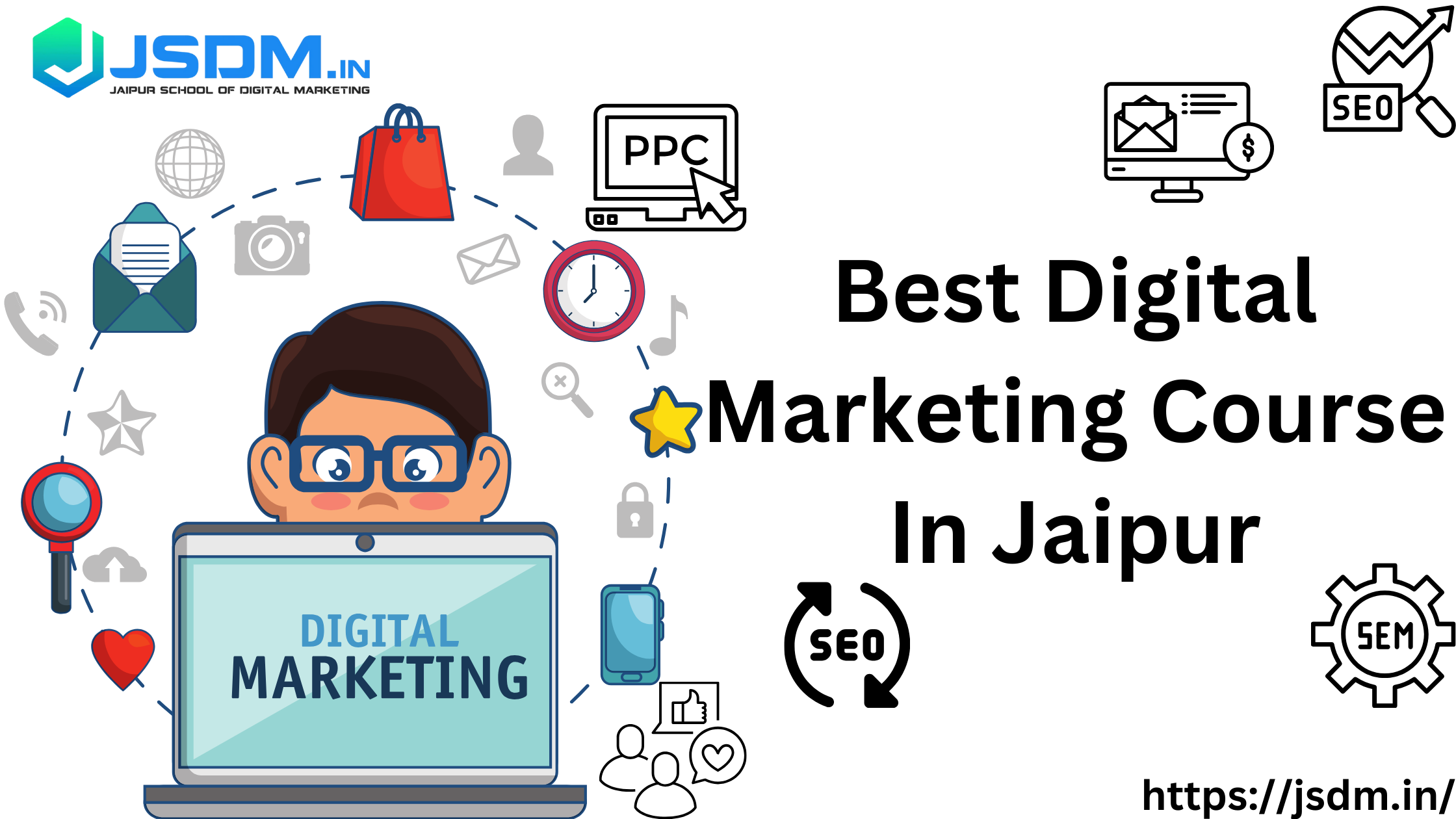 Explore the Best Digital Marketing Course in Jaipur: JSDM's Comprehensive Training