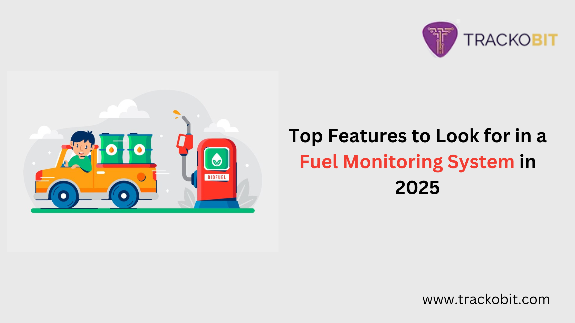 Top Features to Look for in a Fuel Monitoring System in 2025