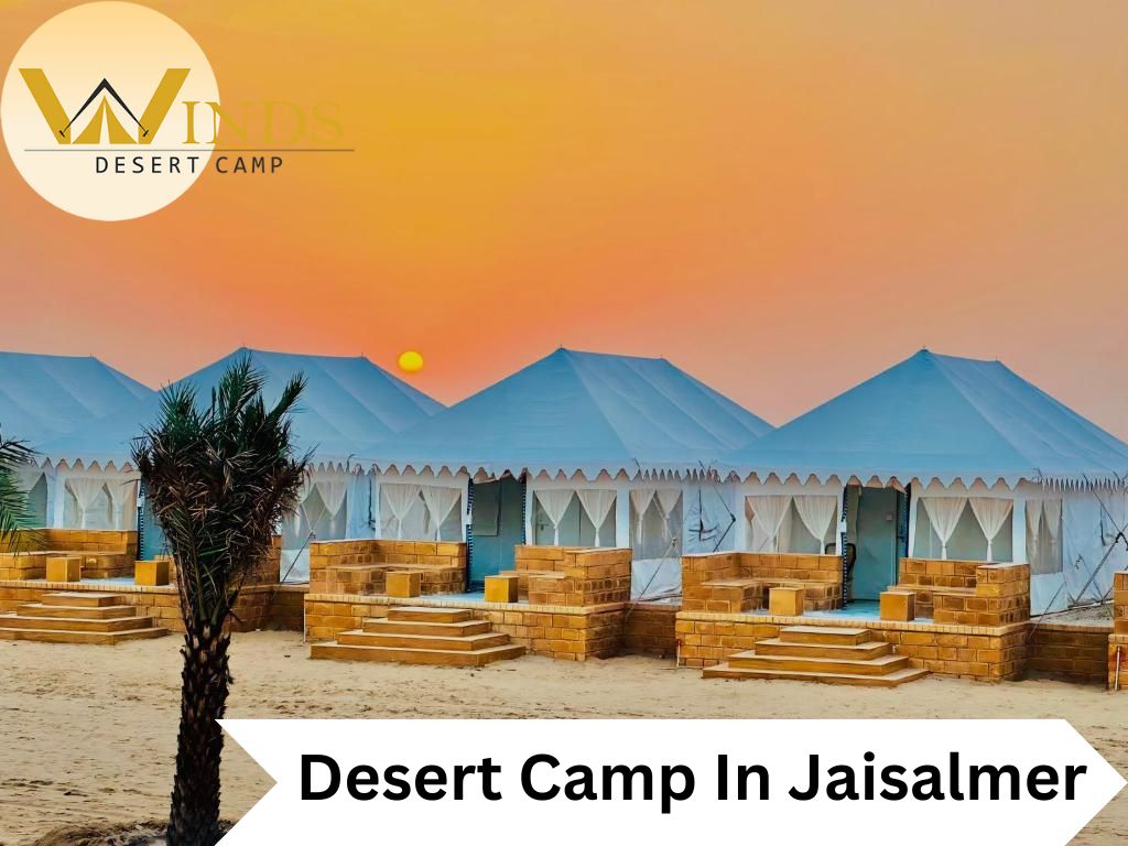 Experience the Magic of the Thar Desert at Winds Desert Camp — A Jaisalmer Desert Camp Retreat