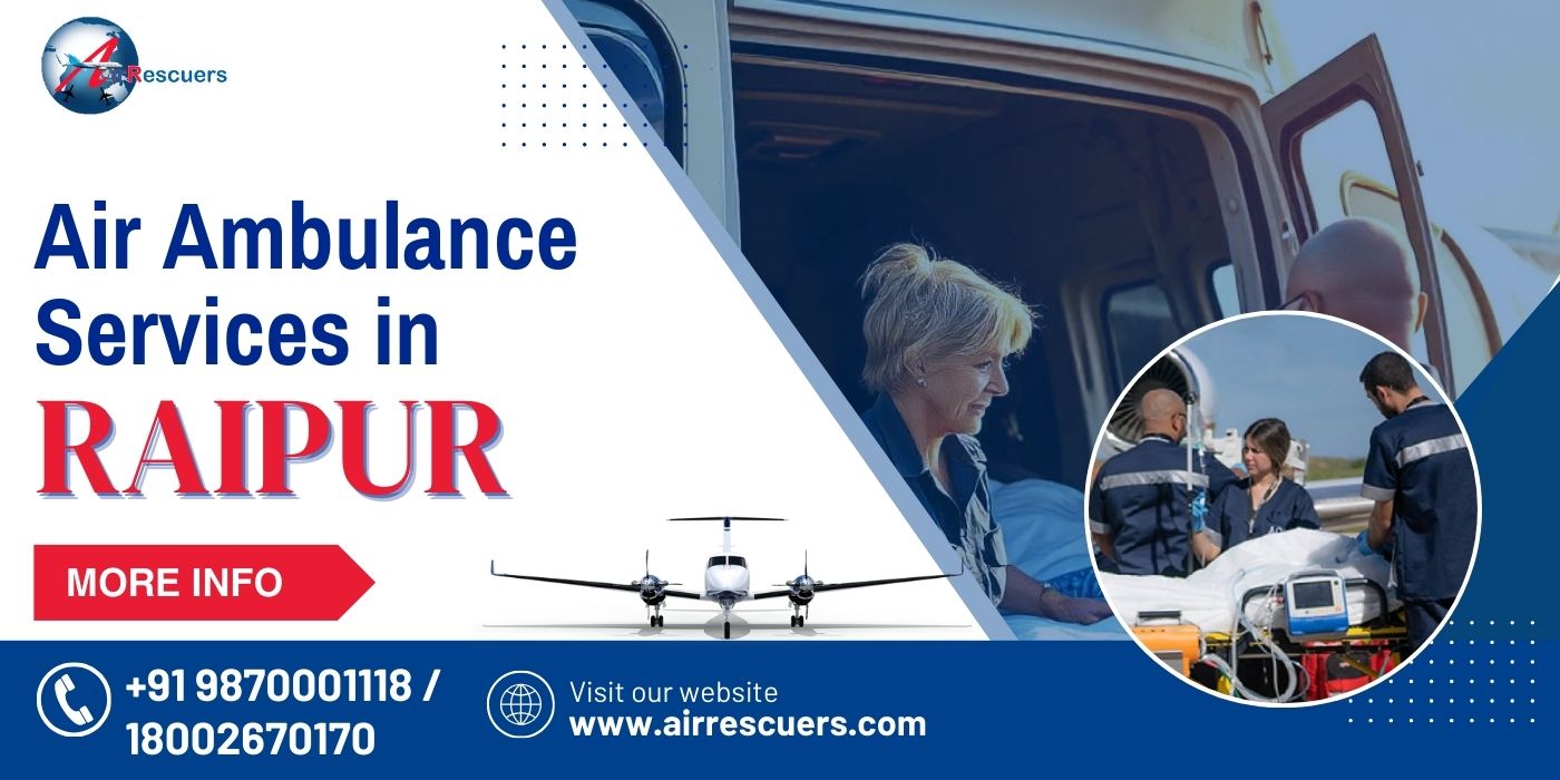 Reliable Air Ambulance Services in Raipur