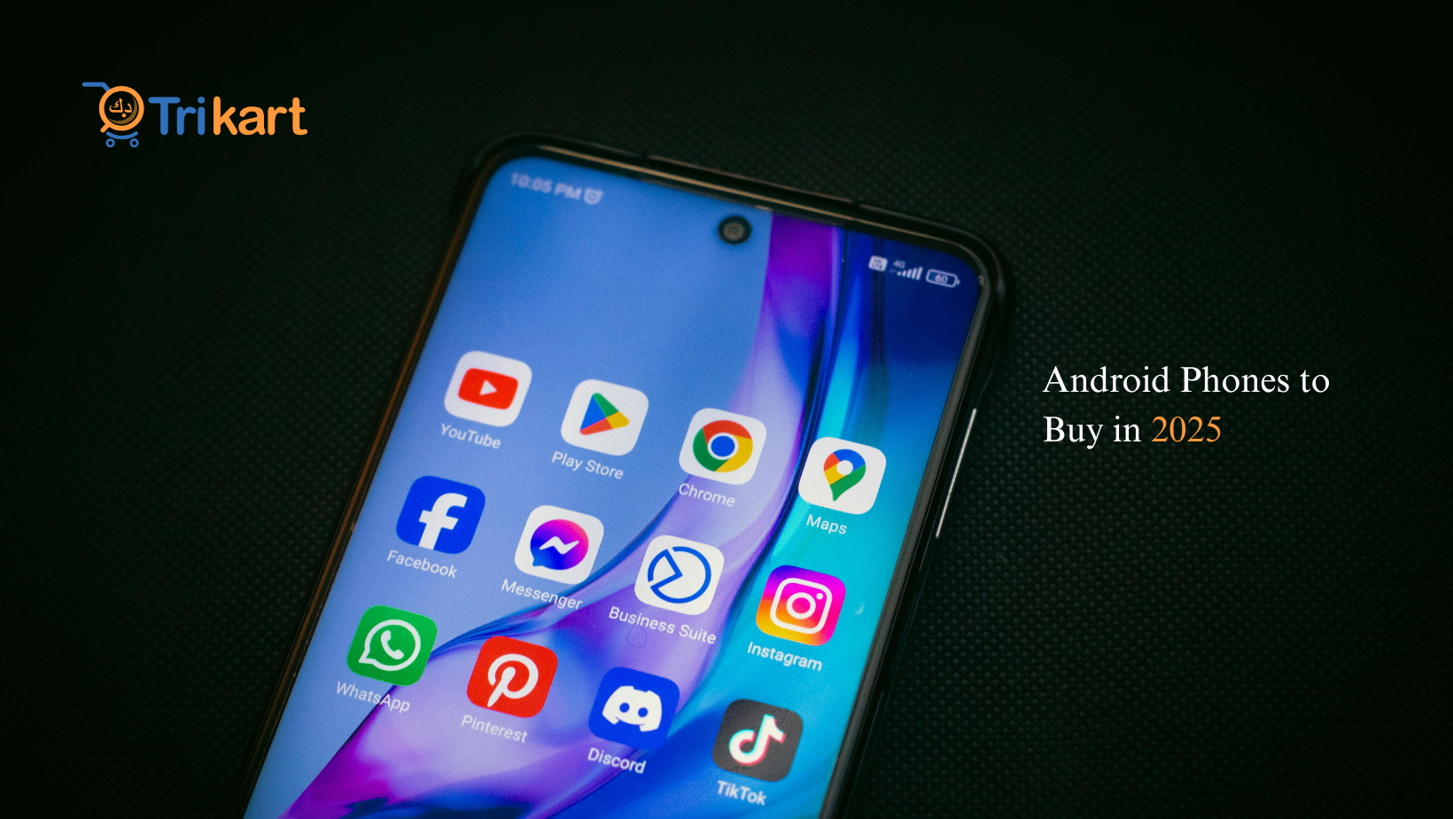 Top Android Phones to Buy in 2025