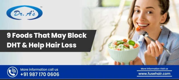 DHT Blocker Food, Best Hair Transplant in India