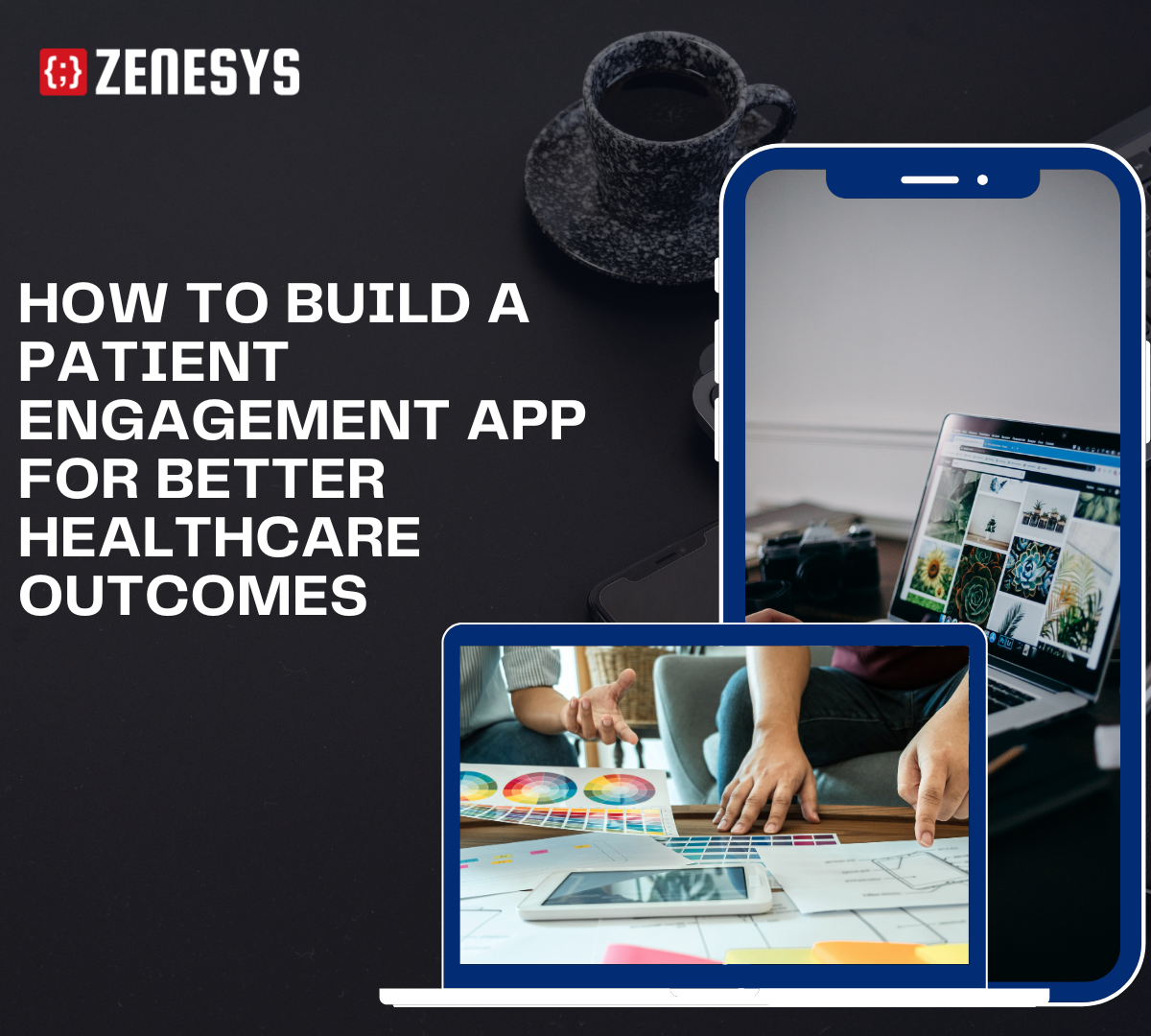 How to Build a Patient Engagement App for Better Healthcare Outcomes