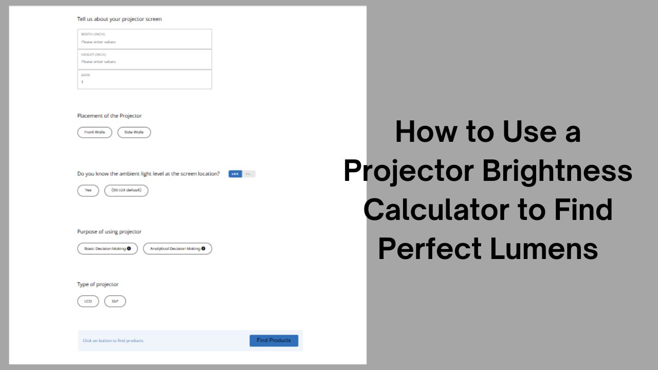 How to Use a Projector Brightness Calculator to Find Perfect Lumens
