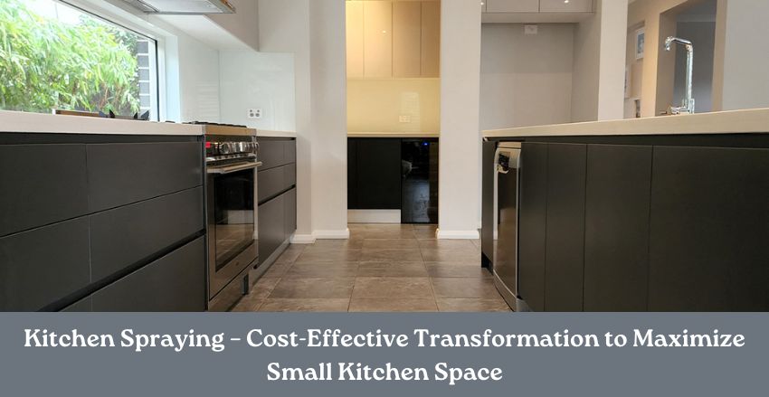Why Kitchen Spraying is the Perfect Solution For Small Kitchen Makeovers?