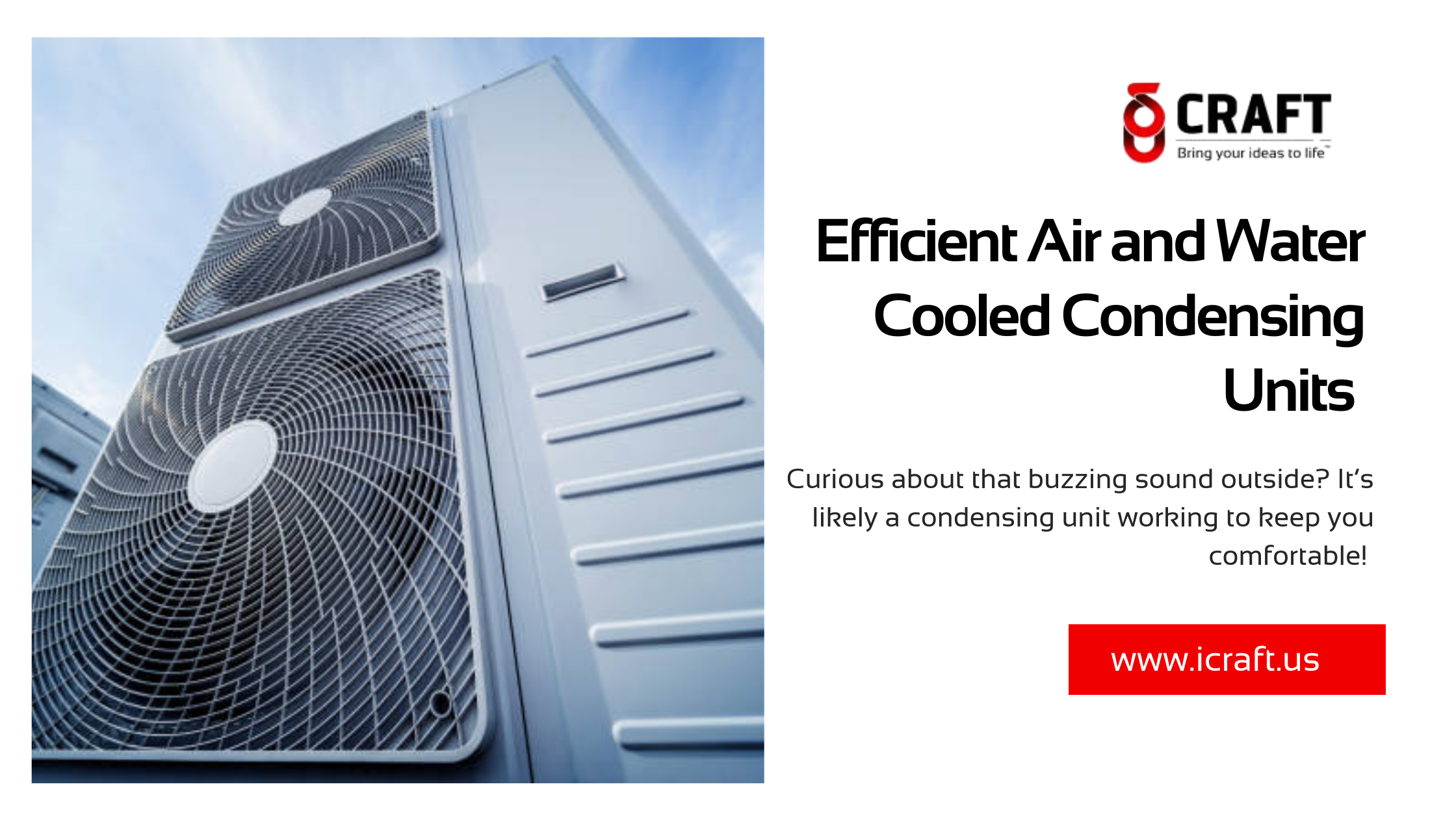 Efficient Air and Water Cooled Condensing Units