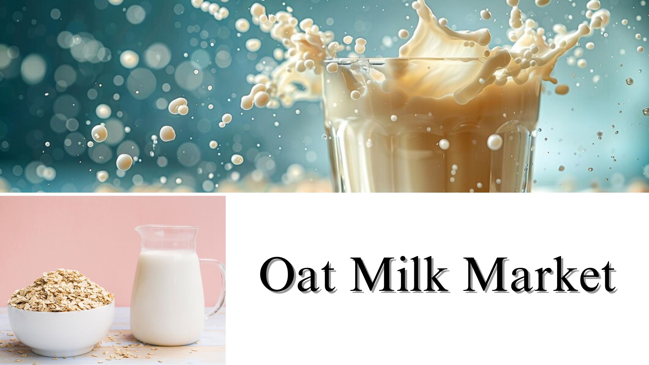 Oat Milk Market Size, Share, Trends and Growth Forecast by 2032