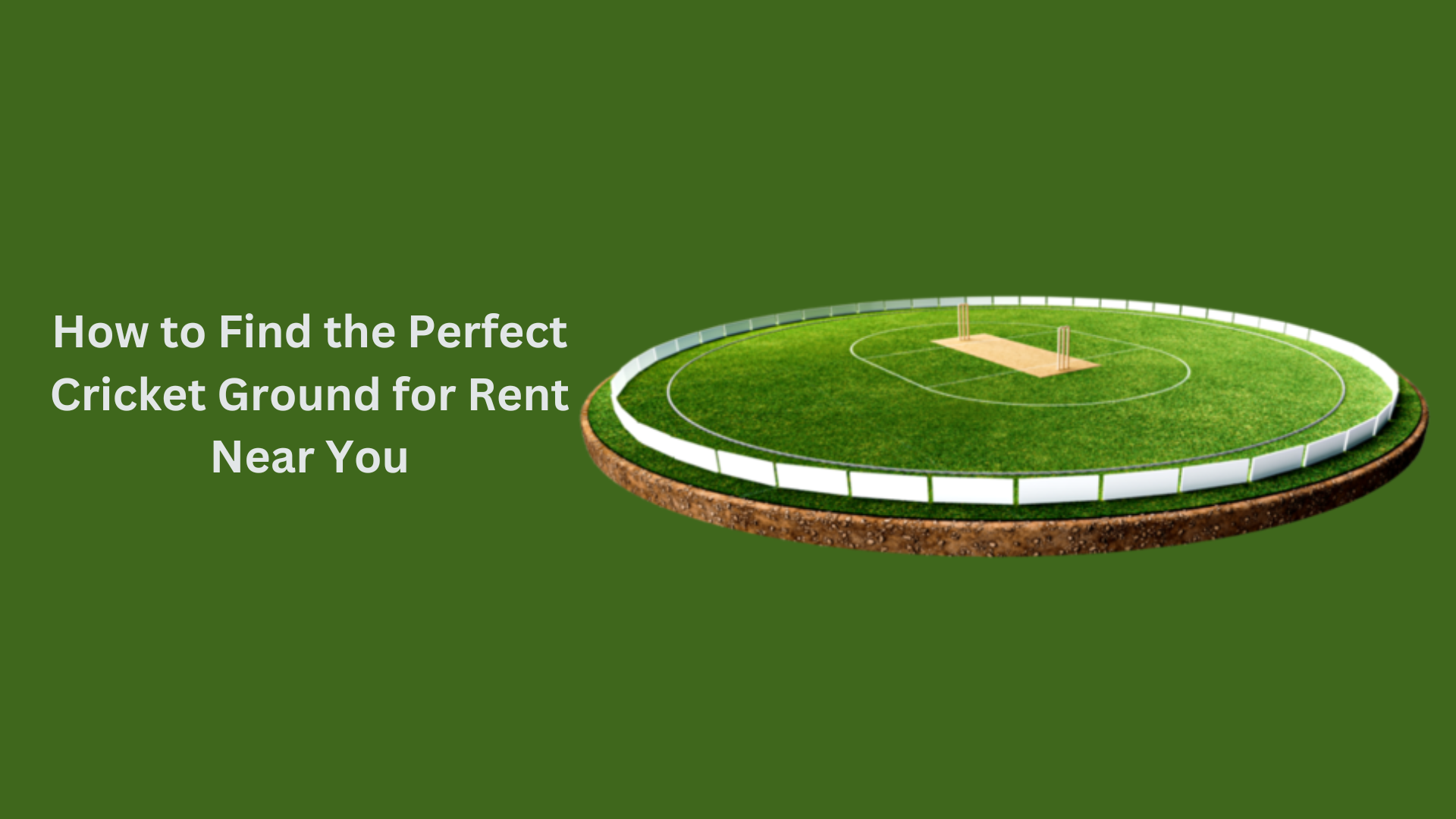How to Find the Perfect Cricket Ground for Rent Near You