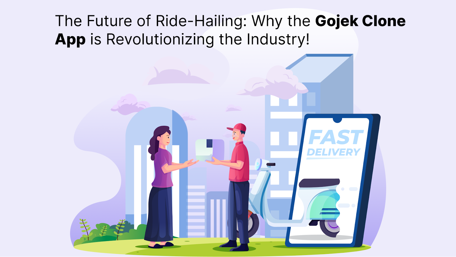 The Future of Ride-Hailing: Why the Gojek Clone App is Revolutionizing the Industry