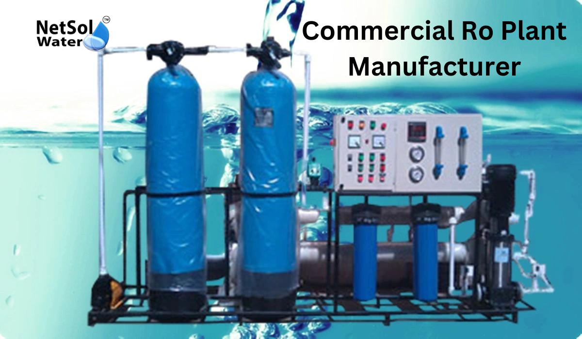Your Go-To Commercial RO Plant Manufacturer in Gurgaon – Netsol Water