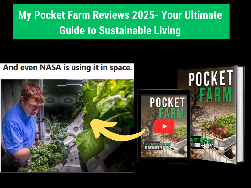 My Pocket Farm Reviews – Your Ultimate Guide to Sustainable Living
