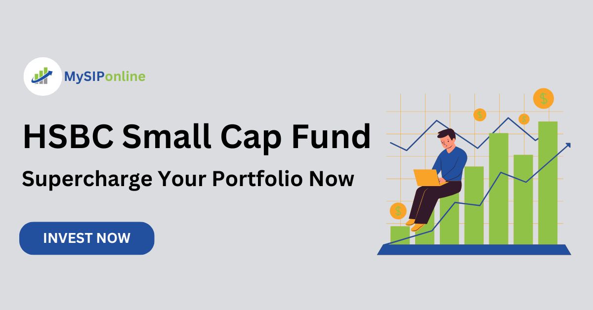 HSBC Small Cap Fund: Supercharge Your Portfolio Now