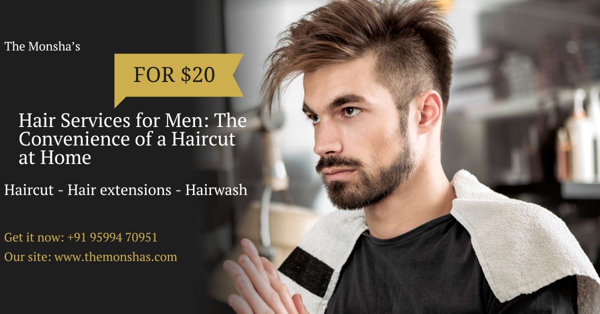 Hair Services for Men: The Convenience of a Haircut at Home