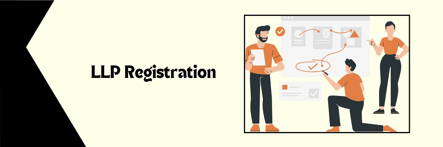 Essential Steps for LLP Registration in India