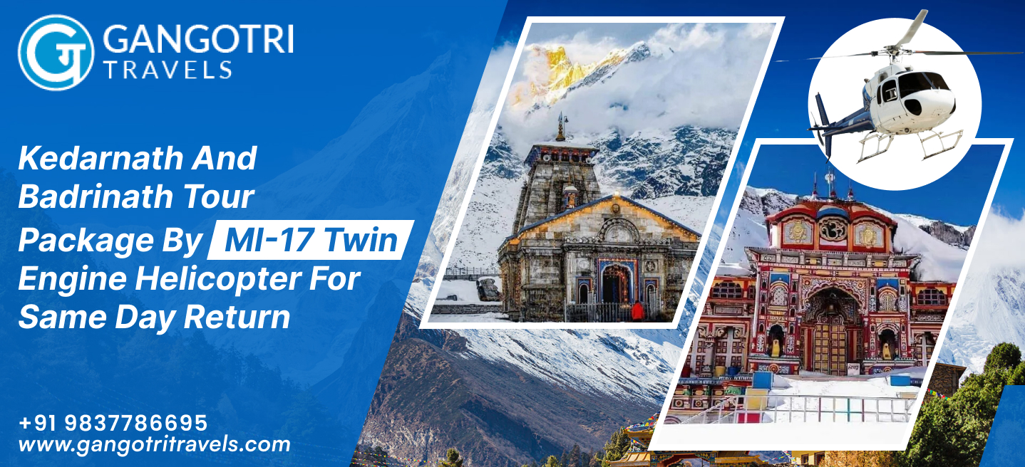 Experience the Best Badrinath Kedarnath Travel Packages by Twin Engine Helicopter