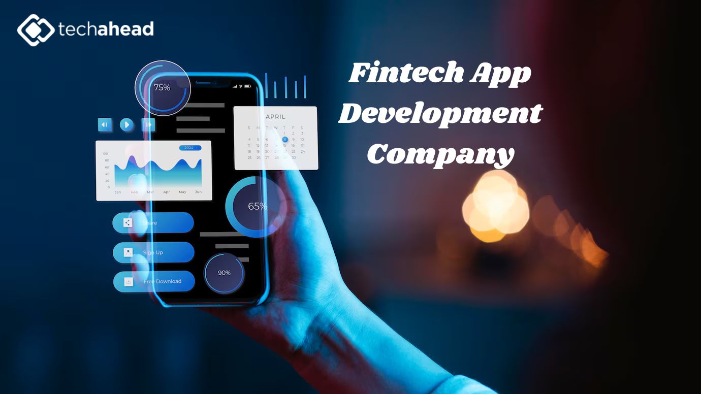 Why Fintech App Development Companies Are Revolutionizing the Financial Industry