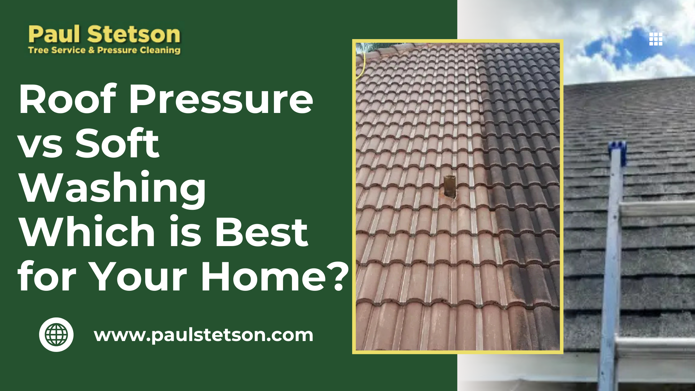 Roof Pressure vs. Soft Washing: Which is Best for Your Home?