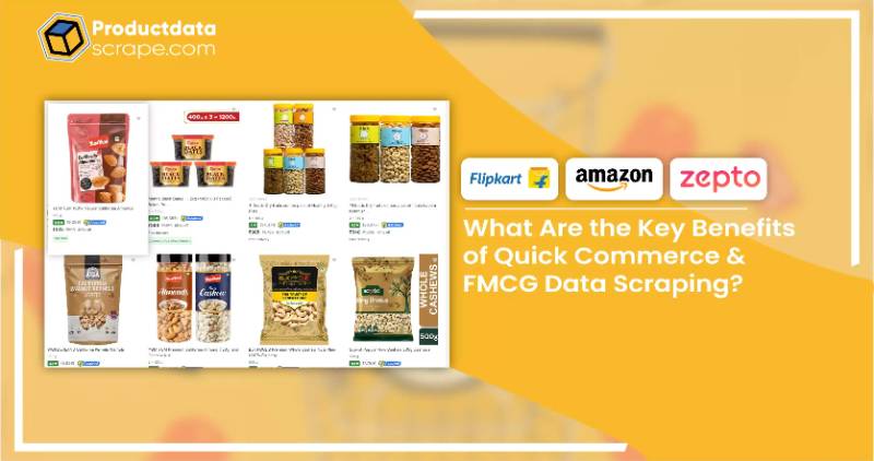 What Are the Key Benefits of Quick Commerce & FMCG Data Scraping