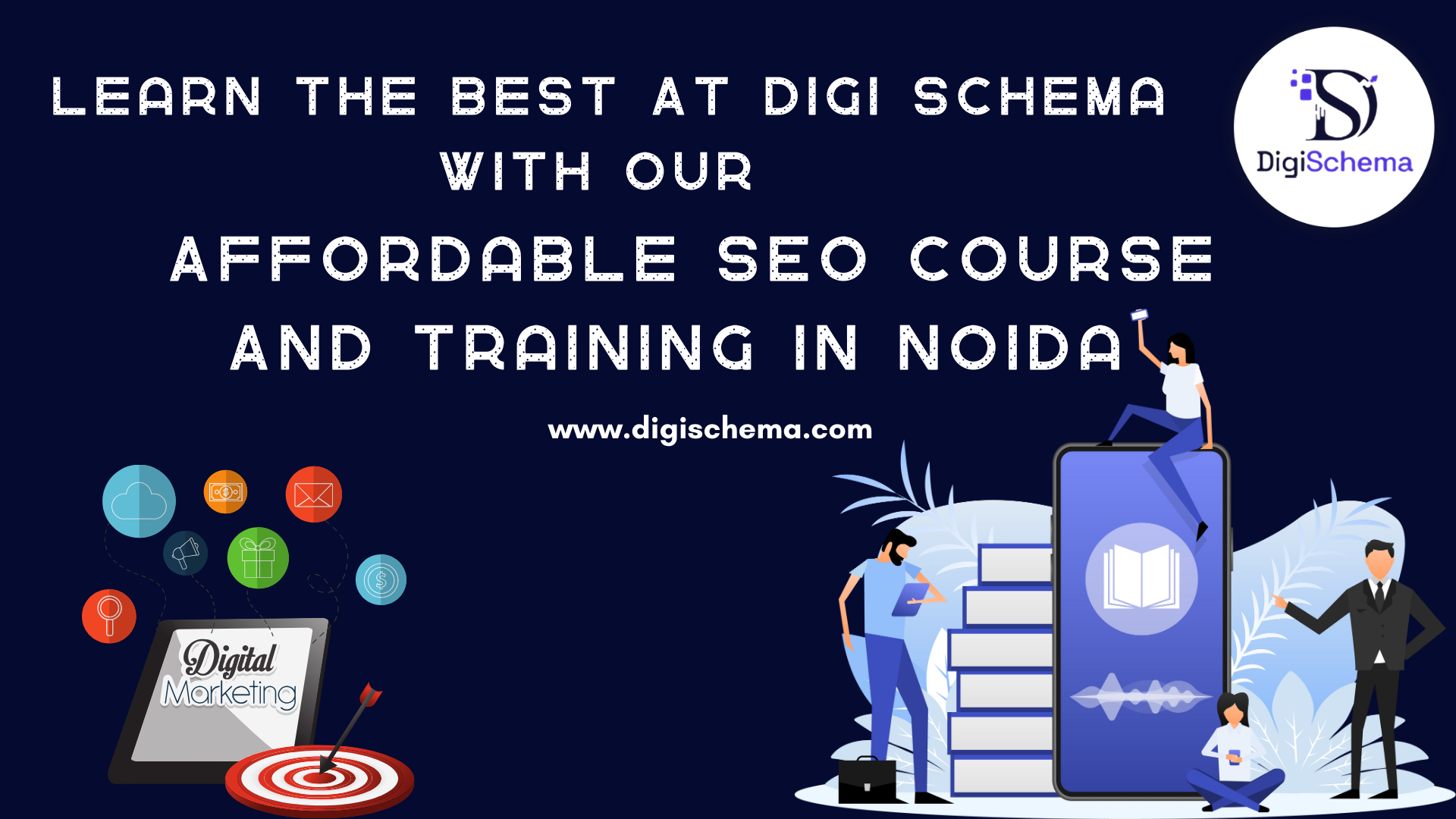 Learn The Best At Digi Schema with Our Affordable SEO Course And Training In Noida